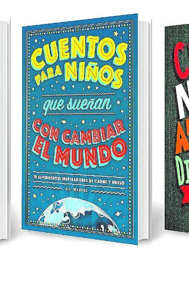 Los libros tras el éxito de Cuentos de Buenas Noches para Niñas Rebeldes -  La Tercera