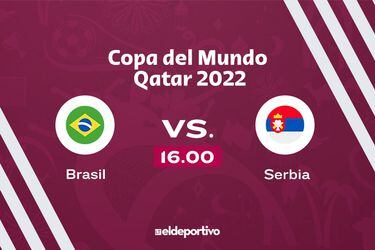 Brasil debuta en Qatar 2022 ante Serbia. En vivo.