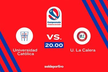 Universidad Católica vs. Unión La Calera EN VIVO Campeonato Nacional 2023 fecha 15 Primera División dónde ver por TV día y hora del partido