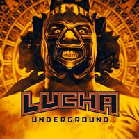 Lo que debes saber para tener claro por qué no debes perderte Lucha Underground