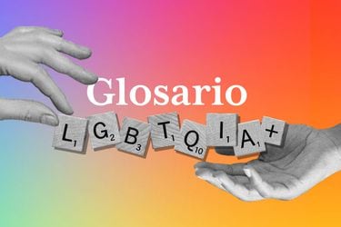 Glosario LGTBIQA+, significados que deberíamos saber
