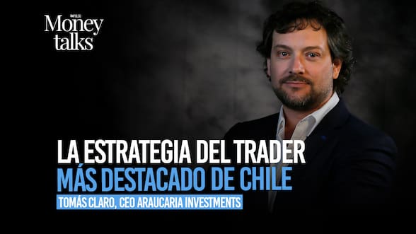 Money Talks | La estrategia del trader más destacado de Chile