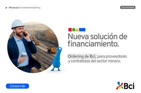 Bci lanza innovadora solución de financiamiento para el sector minería: Ordering