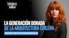 La generación dorada de la arquitectura chilena