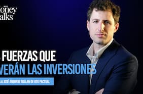 Las fuerzas que moverán las inversiones