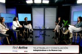 Diálogo Red.Activa: ¿Cómo las empresas han implementado la nueva Ley de Teletrabajo?