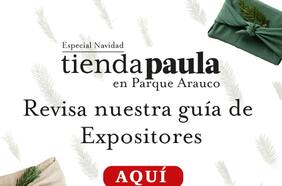 Tienda Paula Especial Navidad: Conoce a nuestros expositores, ¡no te los puedes perder!
