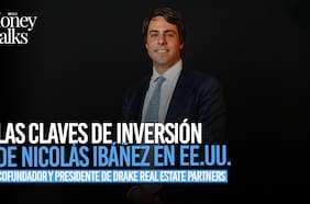 Money Talks | Las claves de inversión de Nicolás Ibáñez en EE.UU.