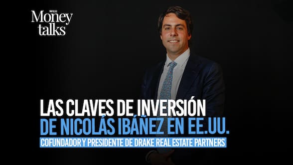 Money Talks | Las claves de inversión de Nicolás Ibáñez en EE.UU.