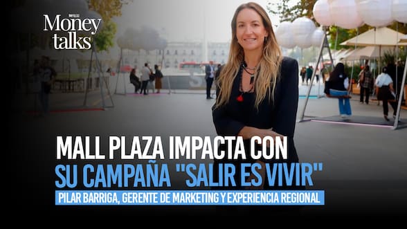Money Talks | Mall Plaza impacta con su campaña “Salir es vivir”