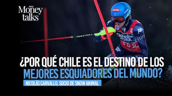 Money Talks | ¿Por qué Chile es el destino de los mejores esquiadores del mundo?