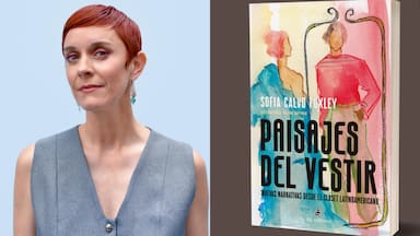 Sofía Calvo: “El vestir es una herramienta de comunicación y de poder”