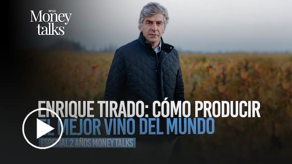 Money Talks | Enrique Tirado: cómo producir el mejor vino del mundo