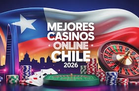 Los Mejores Casinos Online Chile para Ganar en Grande en 2026