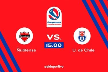 Ñublense vs. Universidad de Chile EN VIVO Campeonato Nacional 2023 fecha 15 Primera División dónde ver por TV día y hora del partido